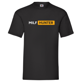 T-shirt "Milf Hunter"